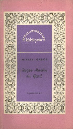 Mihályi Gábor - Roger Martin du Gard