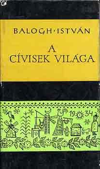 Dr. Balogh Istvn - A cvisek vilga