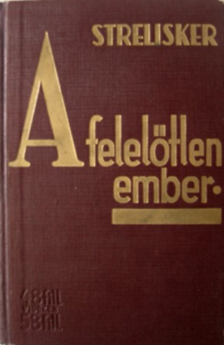 Georg Strelisker - A felel�tlen ember