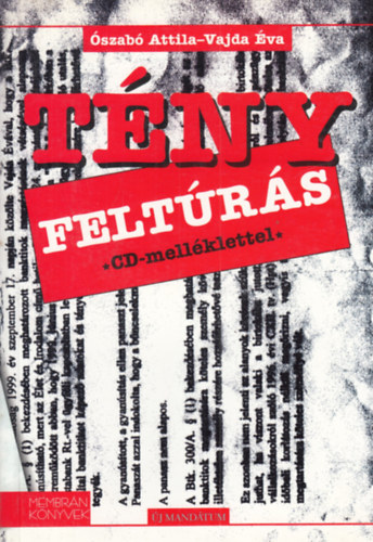 �szab� Attila, Vajda �va - T�ny felt�r�s (CD-mell�klettel)