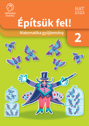 C. Nemnyi Eszter - Oravecz Mrta - Mricz Mrk - ptsk fel! Matematika gyjtemny 2. osztly