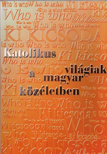 Huszthy dm (szerk.) - Katolikus vilgiak a magyar kzletben
