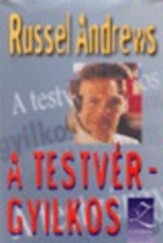 Russel Andrews - A testvrgyilkos