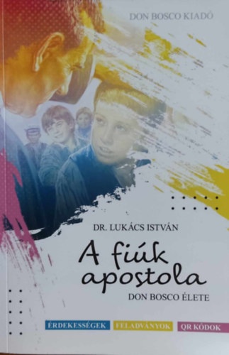 Dr. Lukcs Istvn - A fik apostola