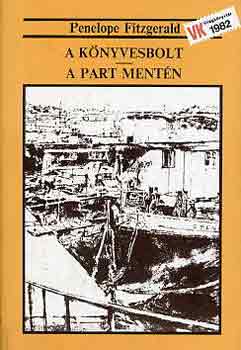 Penelope Fitzgerald - A könyvesbolt-A part mentén