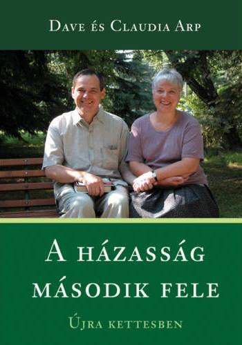 Dave Arp; Claudia Arp - A házasság második fele. Újra kettesben