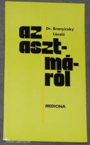 dr. branyiczky l�szl� - az asztm�r�l