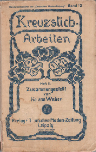 Kreuzstich-Arbeiten Heft II. (nmet kzimunkaknyv)