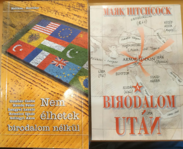 Csaba Gomb�r, Kende P�ter, Lengyel L�szl�, Mark Hitchcock - 2 db Nem �lhetek birodalom n�lk�l + Birodalom ut�n