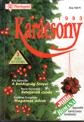 Rainville R., Ferrarella M., Creighton K. - Karcsony 1993 - A Jlia legszebb karcsonyi trtnetei