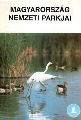 Dr. Tth Kroly (szerk) - Magyarorszg nemzeti parkjai