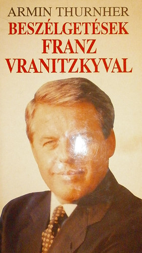 Armin Thurnher - Besz�lget�sek Franz Vranitzkyval