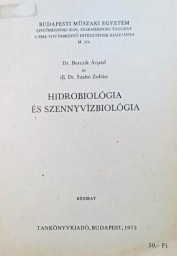 Dr. Berczik rpd, ifj. Dr. Szab Zoltn - Hidrobiolgia s szennyvzbiolgia (kzirat)