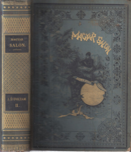 Fekete J�zsef- Hevesi J�zsef (szerk) - Magyar Salon I. �vfolyam, II. k�tet