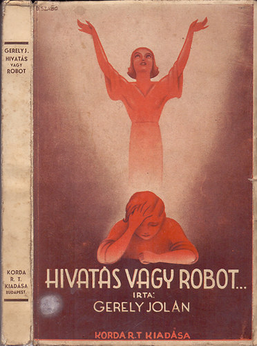 Gergely Joln - Hivats vagy robot...(A dolgoz leny)