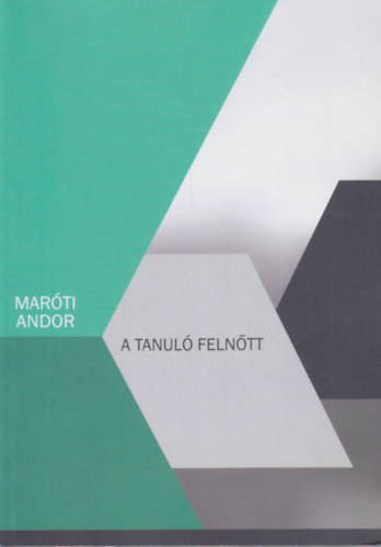 Marti Andor - A tanul felntt