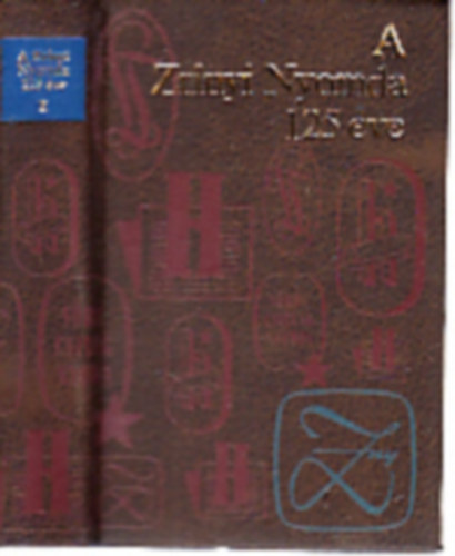 A Zrínyi Nyomda 125 éve II. kötet (számozott, minikönyv)
