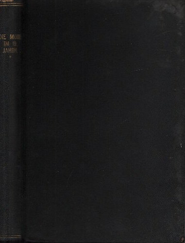 Oskar Fischel; Max von Boehn - Die Mode - Menschen und Moden im neunzehnten Jahrhundert (1790-1817)