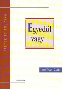 K�v�g� J�zsef - Egyed�l vagy