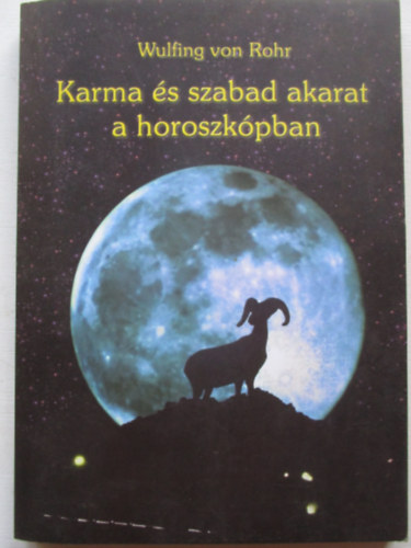 Wulfing von Rohr - Karma és szabad akarat a horoszkópban
