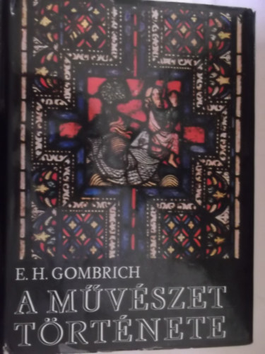 Ernst H. Gombrich - A m�v�szet t�rt�nete (Harmadik kiad�s)