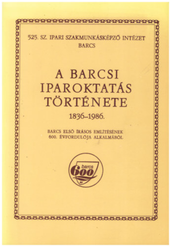 A barcsi iparoktatás története 1836-1986