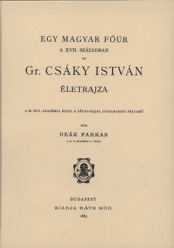 De�k Farkas - Egy magyar f��r a XVII. sz�zadban - gr�f Cs�ky Istv�n �letrajza