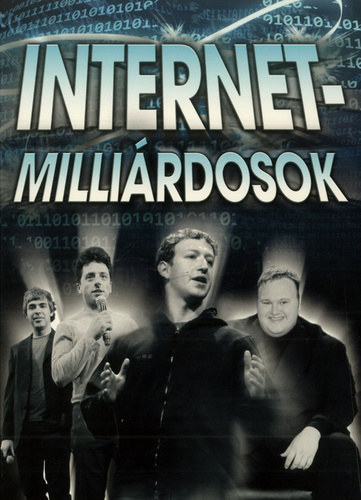 Baski Sndor . Hercsel Adl . Kmldi Ferenc - Internet-millirdosok - Internetmillirdosok
