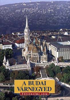 Szraz Gyrgy - A budai vrnegyed - Trtnelmi sta