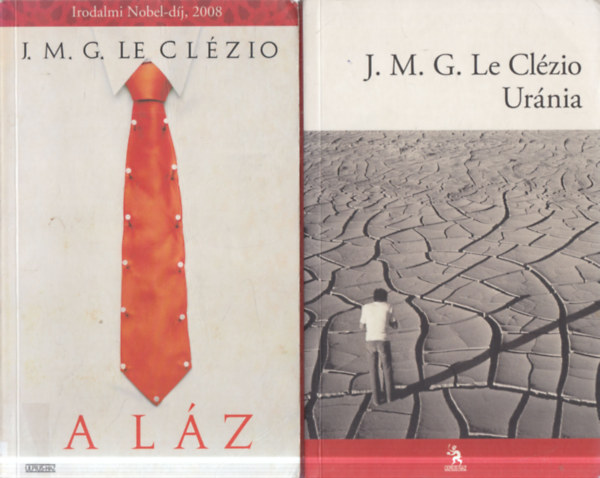 J. M. G. Le Clézio - 2 db. világirodalom (A láz + Uránia)