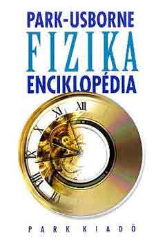 Chris Scollen - Park-Usborne fizika enciklopdia