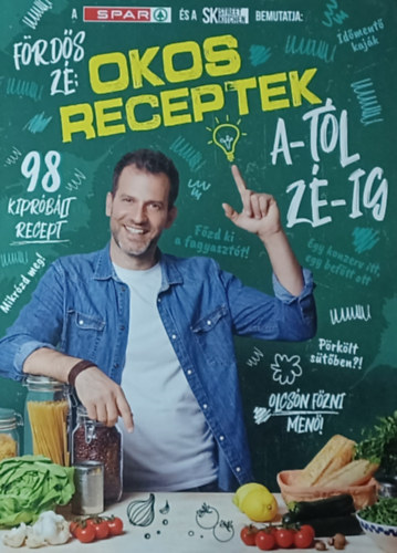 Fördős Zé - Okos receptek A-tól Zé-ig