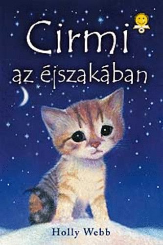 Holly Webb - Cirmi az éjszakában