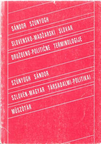 Sznyogh Sndor - Szlovn-magyar trsadalmi-politikai msztr