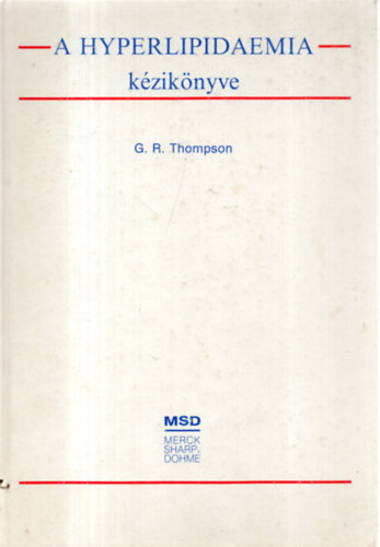 G. R. Thompson - a hyperlipidaemia kézikönyve
