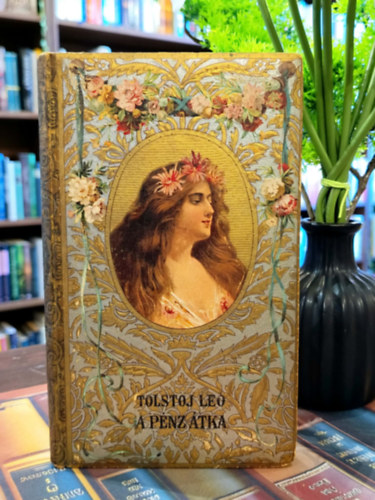 Tolstoj Leó - A pénz átka