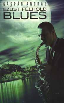 Gspr Andrs - Ezst flhold blues