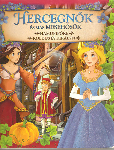 Priszlinger Nra (ford.) - Hercegnk s ms mesehsk - Hamupipke, Koldus s kirlyfi