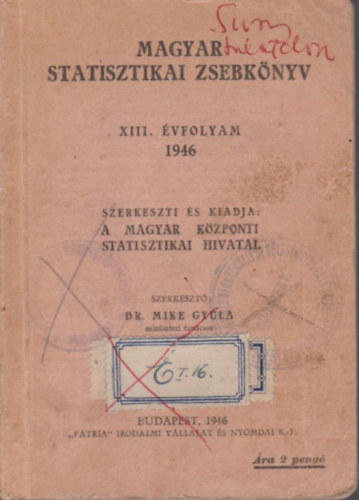 DR. Mike Gyula (szerk.) - Magyar statisztikai zsebknyv XIII. vfolyam 1946