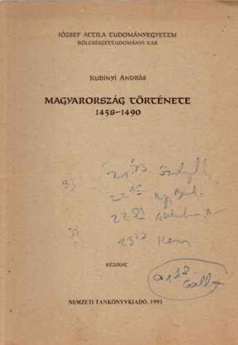 Kubinyi András - Magyarország története 1458-1490