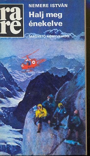 Nemere István - Halj meg énekelve (rare)