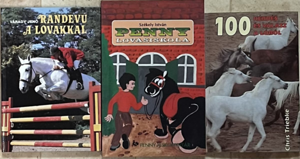 Chris Triebke, Várady Jenő, Székely István - Lovas könyvcsomag (3 kötet)