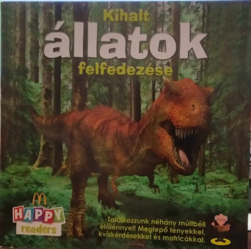 (ism. szerz) - Kihalt llatok felfedezse - (Happy Readers) - matrickkal