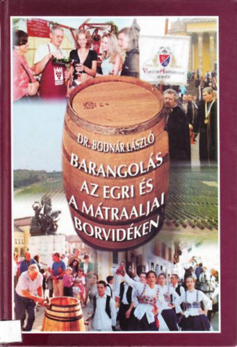 Barangols az egri s a mtraaljai borvidken