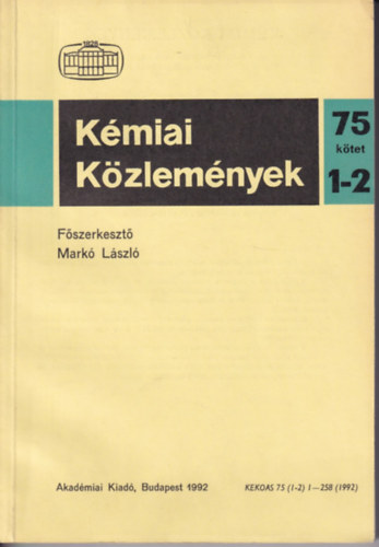 Mark Lszl (fszerkeszt) - Kmiai Kzlemnyek 75. ktet 1-2.