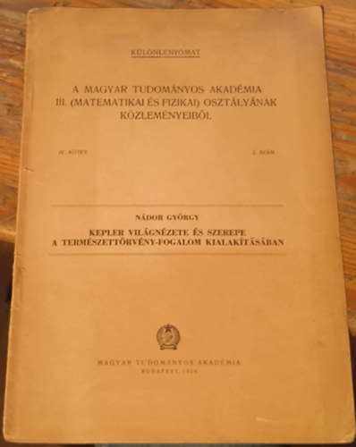 Ndor Gyrgy - Kepler vilgnzete s szerepe a termszettrvny-fogalom kialaktsban