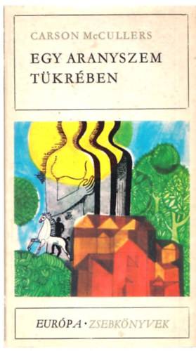 Carson McCullers - Egy aranyszem tükrében