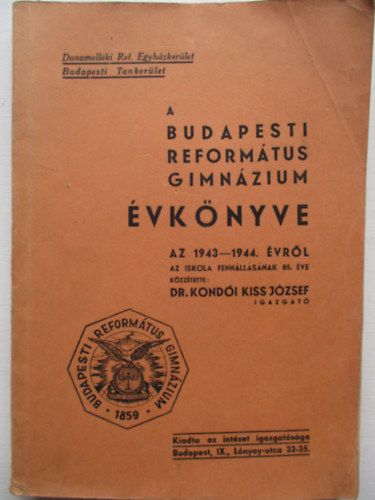 A Budapesti Reform�tus Gimn�zium �vk�nyve az 1943-1944. �vr�l
