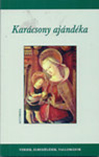 B. Moln�r Ilona - Kar�csony aj�nd�ka - VERSEK, ELBESZ�L�SEK, VALLOM�SOK