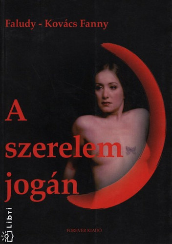 Faludy-Kov�cs Fanny - A szerelem jog�n